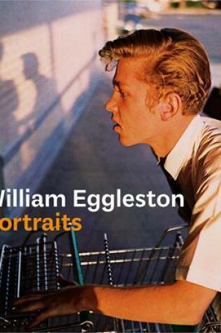 Cover of William Eggleston Portraits