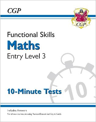 Book cover for Functional Skills Maths Entry Level 3 - 10 Minute Tests