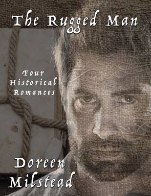 Book cover for The Rugged Man: Four Historical Romances