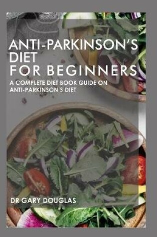 Cover of Anti-Parkinson's Diet for Beginners