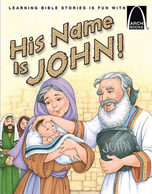 Book cover for His Name Is John! - Arch Book