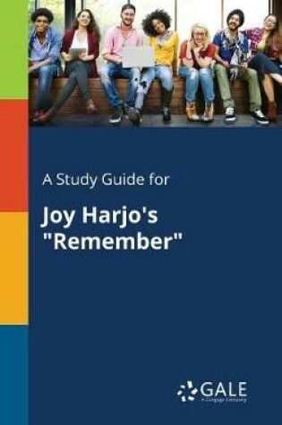 Cover of A Study Guide for Joy Harjo's Remember