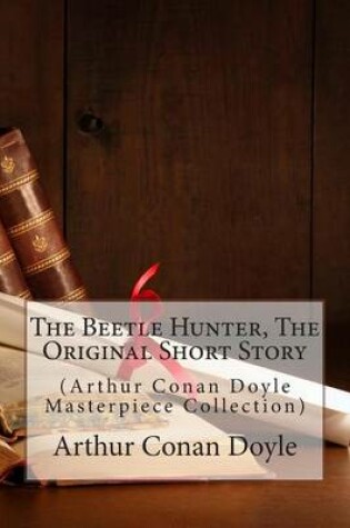 Cover of The Beetle Hunter, the Original Short Story