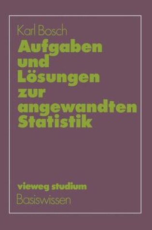 Cover of Aufgaben und Losungen zur Angewandten Statistik