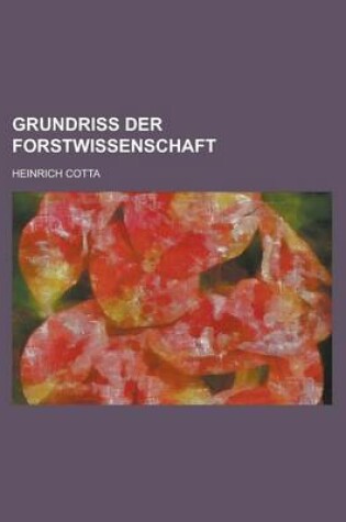 Cover of Grundriss Der Forstwissenschaft