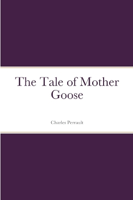 Book cover for The Tale of Mother Goose