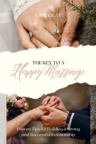 Cover of The Key to a Happy Marriage