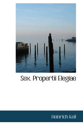 Book cover for Sex. Propertii Elegiae