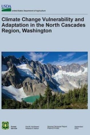 Cover of Climate Change Vulnerability and Adaptation in the North Cascades Region, Washington