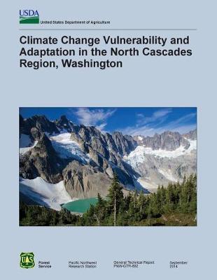 Book cover for Climate Change Vulnerability and Adaptation in the North Cascades Region, Washington