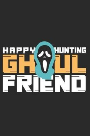 Cover of Happy Hunting Ghoul Friend