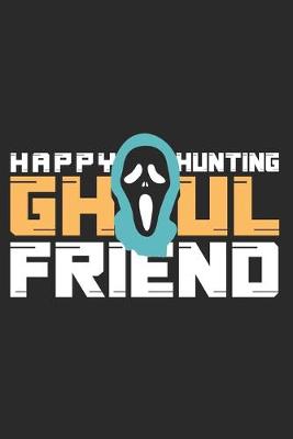 Book cover for Happy Hunting Ghoul Friend