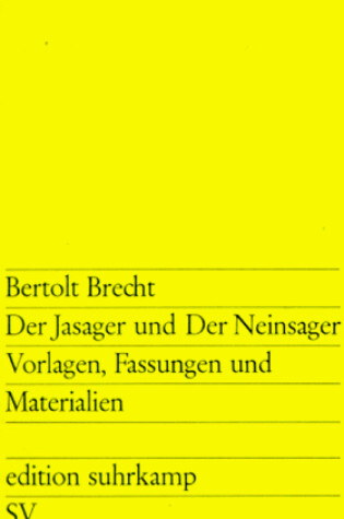 Cover of Der Jasager und der Neinsager. Vorlagen, Fassungen und Materialien