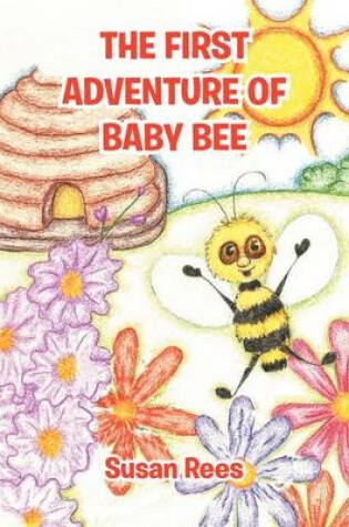 Cover of THE First Adventure of Baby Bee