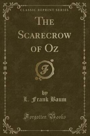 Cover of The Scarecrow of Oz (Classic Reprint)