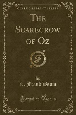 Book cover for The Scarecrow of Oz (Classic Reprint)