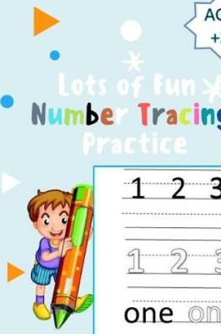 Cover of Lots of Fun Number Tracing Practice