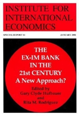 Book cover for The Ex–Im Bank in the 21st Century – A New Approach?