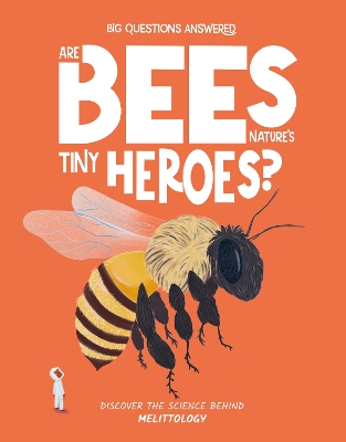 Cover of Are Bees Nature's Tiny Heroes?