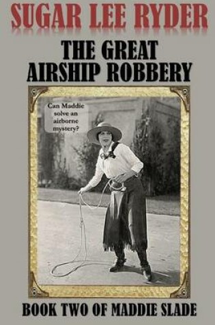 Cover of The Great Airship Robbery