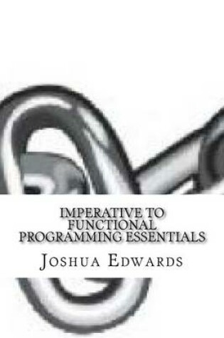 Cover of Imperative to Functional Programming Essentials