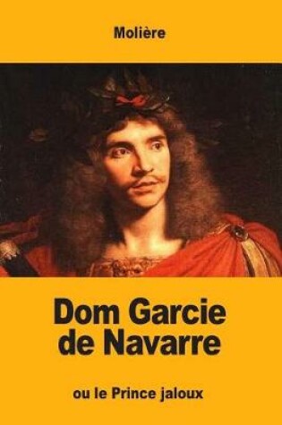 Cover of Dom Garcie de Navarre