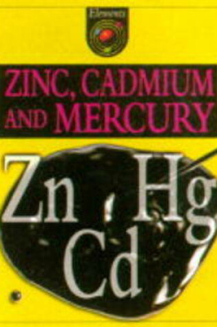 Cover of Zinc, Cadmium and Mercury