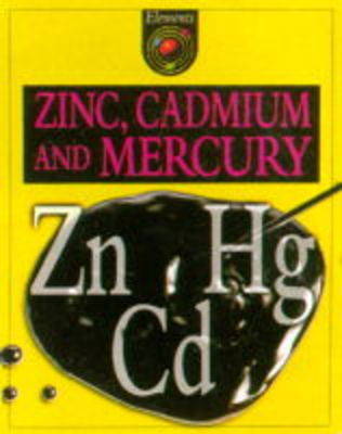 Cover of Zinc, Cadmium and Mercury