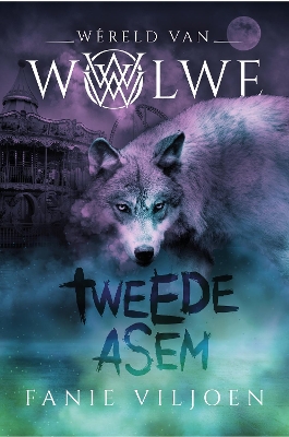 Cover of Wêreld van Wolwe 2: Tweede asem