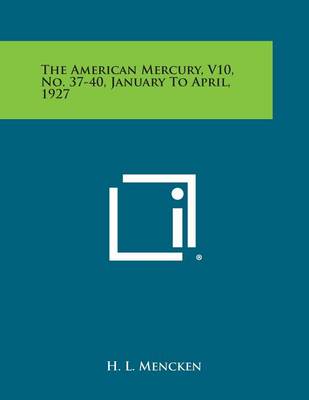 Book cover for The American Mercury, V10, No. 37-40, January to April, 1927