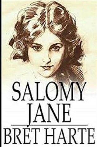 Cover of Salomy Jane "Annotated"