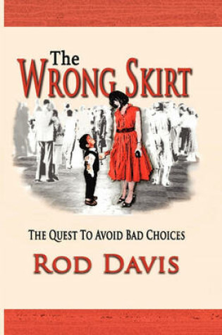Cover of The Wrong Skirt