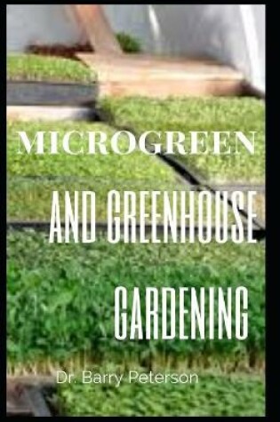 Cover of Microgreen and Greenhouse Gardening