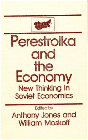 Book cover for Perestroika and the Economy: New Thinking in Soviet Economics