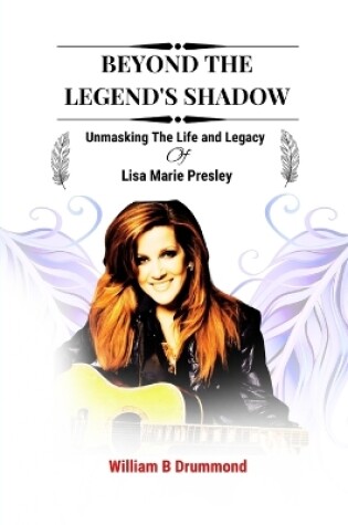 Cover of Beyond the Legend's Shadow