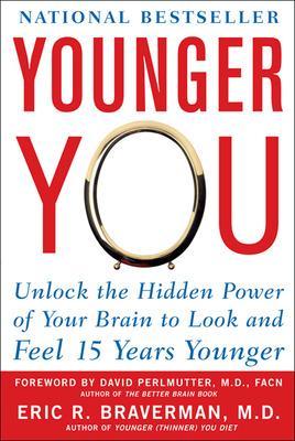 Book cover for Younger You: Unlock the Hidden Power of Your Brain to Look and Feel 15 Years Younger