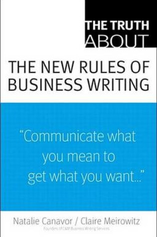 Cover of Truth About the New Rules of Business Writing, The