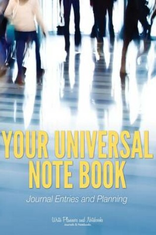 Cover of Your Universal Note Book