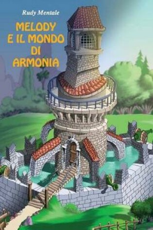 Cover of Melody E Il Mondo Di Armonia