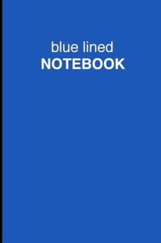 Cover of Blue Lined Notebook