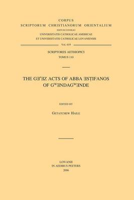 Book cover for The Ge'ez Acts of Abba Estifanos of Gwendagwende