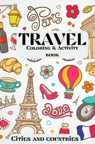 Cover of Travel Coloring & Activity Book - Cities and Countries