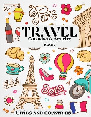 Book cover for Travel Coloring & Activity Book - Cities and Countries