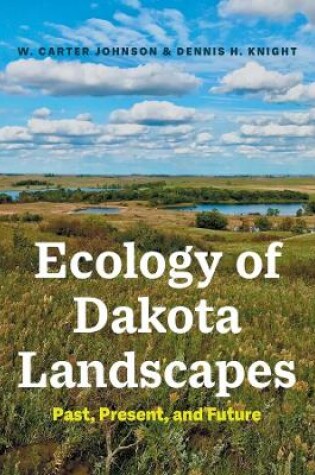 Cover of Ecology of Dakota Landscapes