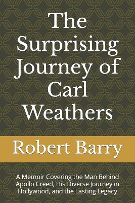 Book cover for The Surprising Journey of Carl Weathers