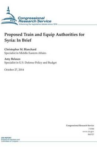 Cover of Proposed Train and Equip Authorities for Syria