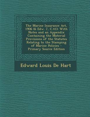 Book cover for The Marine Insurance ACT, 1906 (6 Edw. 7, C.41)