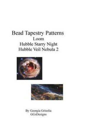 Cover of Bead Tapestry Patterns loom Hubble Starry Night Hubble Veil Nebula 2