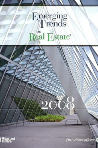 Cover of Emerging Trends in Real Estate 2008