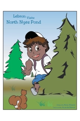 Cover of Lebron Visits North Nyes Pond